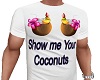 Show Me Your Coconuts
