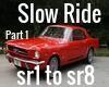 Slow Ride pt 1