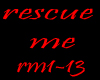 rescue me.(10)