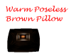Warm P/less Brown Piilow