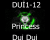 Princess - Dui Dui