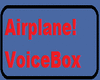 *JK* Airplane! VoiceBox