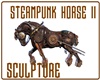 STEAMPUNK HORSE II SCULP
