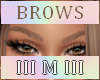 III M III > BROWS BLOND