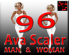 AVA SCALING - 96 M & W