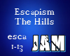 Escapism - The Hills