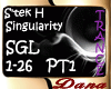 S'tek H - Singularity 1
