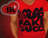 !!1K @UR FAKE  RED