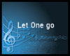 Di* Let One Go