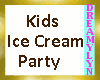 !D Kids Ice Cream Party
