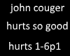 john couger hurt good p1