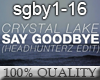 CrystalLake - SayGoodbye