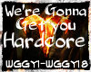 We're Gonna Get You HC