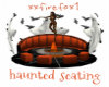 HAUNTED SEATING
