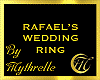 RAFAEL'S WEDDING RING