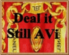 Deal It Still Avi