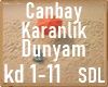Canbay Karanlik Dunyam