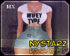 ✮ Wifey Type MX