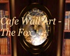 Cafe Wall Art - The Fox