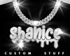 Custom Shanice Chain