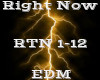 Right Now -EDM-
