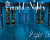 ♥PS♥ Peaceful Nights