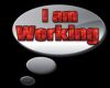 I am working sign