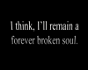 Forever broken soul