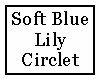Soft Blue Lily Circlet