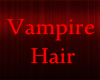 Vampire Hair