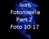 Ivan-Fotonovela Pt.2