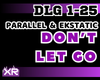 Don't Let Go - Parallel