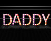 Daddy Light Sign