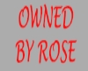 Owned By Rose
