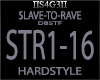 !S! - SLAVE-TO-RAVE