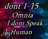 Omnia I dont Speak