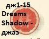 Dreams Shadow-djaz