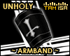 !T Unholy Armband