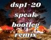 Speak Bootleg Remix