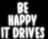 Be Happy..|Neon Sign