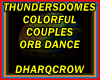 THUNDERSDOMES ORB DANCE