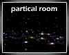 Partical Room