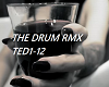 THE DRUM RMX  TED1-12