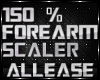 SCALER FOREARM 150%