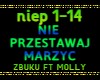 NIE PRZESTAWAJ MARZYĆ