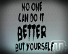 {T} But Yourself Wall #1