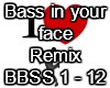 Bass In U Face Remix