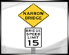 Bridge Speed Sign