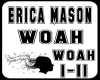 Erica Mason-woah