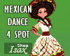 ! Mexican Dance 4x